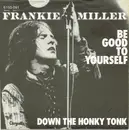 7inch Vinyl Single - Frankie Miller - Be Good To Yourself