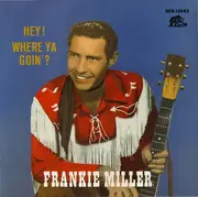 LP - Frankie Miller - Hey! Where Ya Goin'?