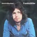 LP - Frankie Miller - Once In A Blue Moon