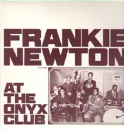 Frankie Newton - At the Onyx Club