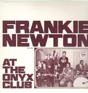 Frankie Newton - At the Onyx Club