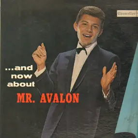 Frankie Avalon - ... And Now About Mr. Avalon