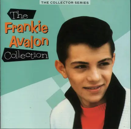 Frankie Avalon - The Frankie Avalon Collection