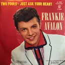 7inch Vinyl Single - Frankie Avalon - Just Ask Your Heart