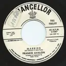 7inch Vinyl Single - Frankie Avalon - Married / True, True Love