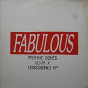Frankie Bones - Cross Bones E.P.