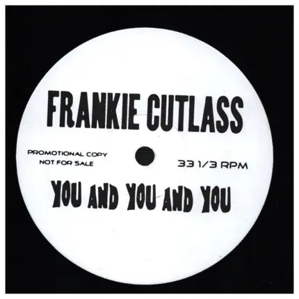 frankie cutlass - you and you and you