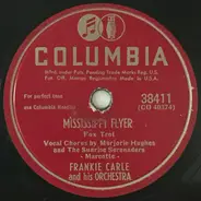 Frankie Carle And His Orchestra , Marjorie Hughes And The Sunrise Serenaders And Band - Cruising Down The River / Mississippi Flyer