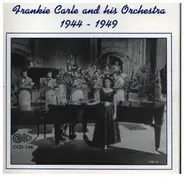 Frankie Carle And His Orchestra - 1944-1949
