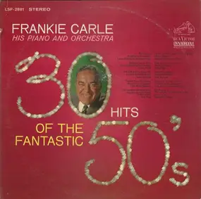 Frankie Carle - 30 Hits Of The Fantastic 50's