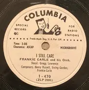 Frankie Carle And His Orchestra - I Still Care / Whistling In The Dark