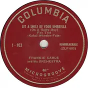 Frankie Carle - Let A Smile Be Your Umbrella (On A Rainy Day)
