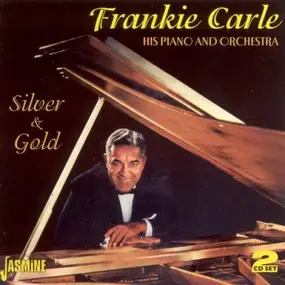 Frankie Carle - Silver & Gold