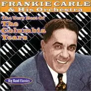 Frankie Carle And His Orchestra - The Very Best Of The Columbia Years