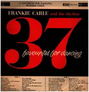 Frankie Carle And His Rhythm - 37 Favourites For Dancing