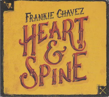 Frankie Chavez - Heart & Spine