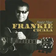 Frankie Cicala - Frankie Plays!