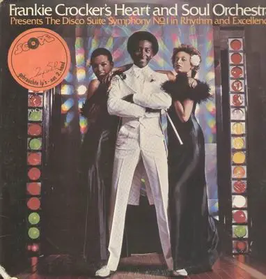 Frankie Crocker's Heart And Soul Orchestra - Disco Suite Symphony No 1 In Rhythm And Excellence