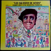 LP - Frankie Dante & His Orquesta Flamboyan - Los Salseros De Acero