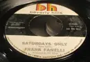 7inch Vinyl Single - Frankie Fanelli - Saturdays Only