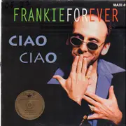 12inch Vinyl Single - Frankie For Ever - Ciao Ciao