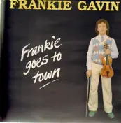 Frankie Gavin - Frankie Goes to Town