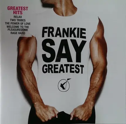 Frankie Goes To Hollywood - Frankie Say Greatest