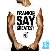 Double CD - Frankie Goes To Hollywood - Frankie Say Greatest