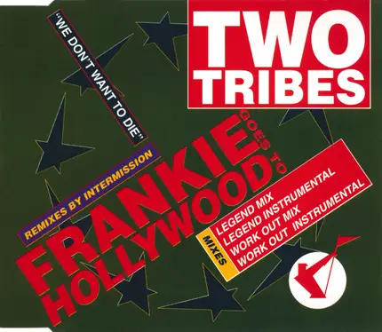 Frankie Goes To Hollywood - Two Tribes (Remixes By Intermission)