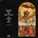 7inch Vinyl Single - Frankie Goes To Hollywood - The Power Of Love