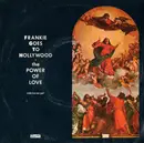 7inch Vinyl Single - Frankie Goes To Hollywood - The Power Of Love