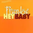 12inch Vinyl Single - Frankie - Hey Baby