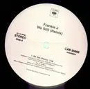 12inch Vinyl Single - Frankie J - We Still (Remix)