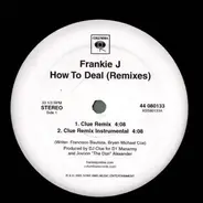 Frankie J - How to Deal (Remixes)