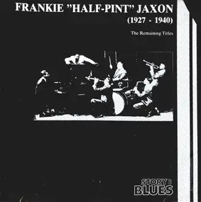 Frankie Jaxon - (1927 - 1940) The Remaining Titles