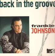 Frankie Johnson - Back In The Groove