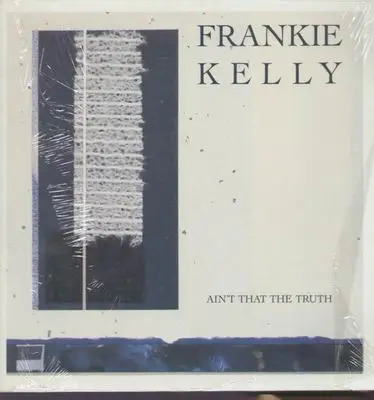 Frankie Kelly - Aint that the truth (Extended/Shortversion) / Nyeema, I love you