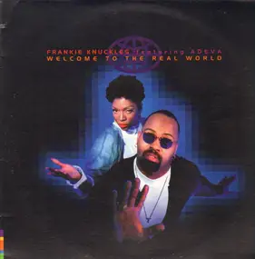 Frankie Knuckles - Welcome to the Real World