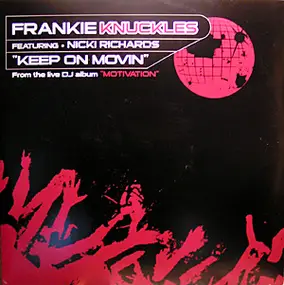 Frankie Knuckles - Keep On Movin'