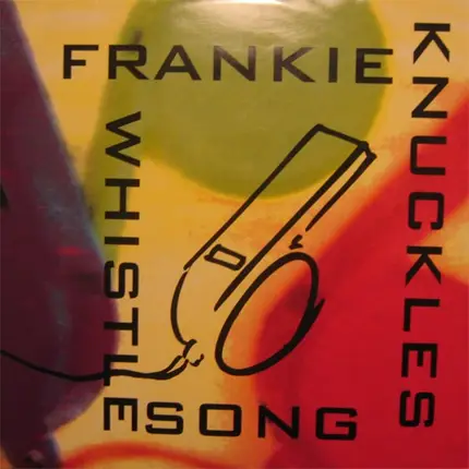 Frankie Knuckles - The Whistle Song