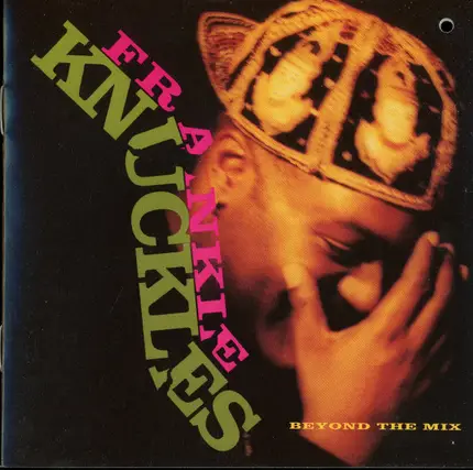Frankie Knuckles - Beyond the Mix