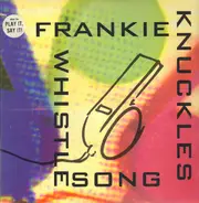 Frankie Knuckles - The Whistle Song