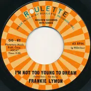 Frankie Lymon - I'm Not Too Young To Dream