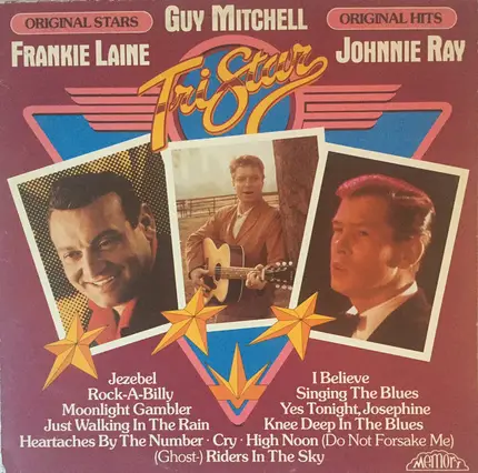 Frankie Laine , Guy Mitchell , Johnnie Ray - Tri star