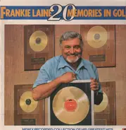 Frankie Laine - 20 Memories In Gold