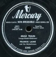 Frankie Laine - Mule Train / Carry Me Back To Old Virginney