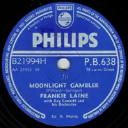 Frankie Laine - Moonlight Gambler / Only If We Love