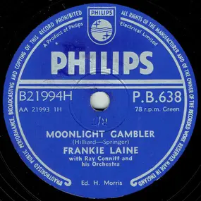 Frankie Laine - Moonlight Gambler / Only If We Love