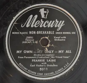 Frankie Laine - Now That I Need You / My Own-My Only-My All