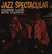 LP - Frankie Laine And Buck Clayton And His Orchestra Featuring J.J. Johnson And Kai Winding - Jazz Spectacular - Mono / Insert